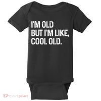 I'm Old But I'm Like Cool Old Man Baby Bodysuit thumb 0