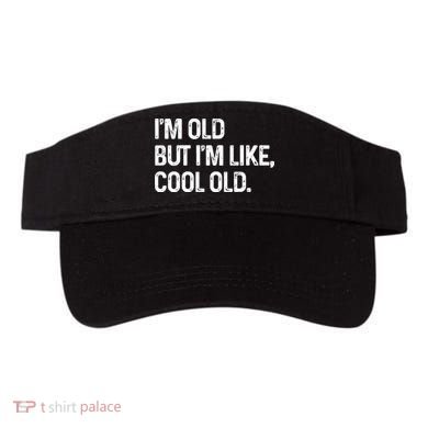 I'm Old But I'm Like Cool Old Man Visor
