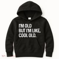 I'm Old But I'm Like Cool Old Man Kids Hoodie thumb 0