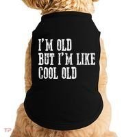 IM Old But IM Like Cool Old Funny Saying Doggie Tank thumb 0