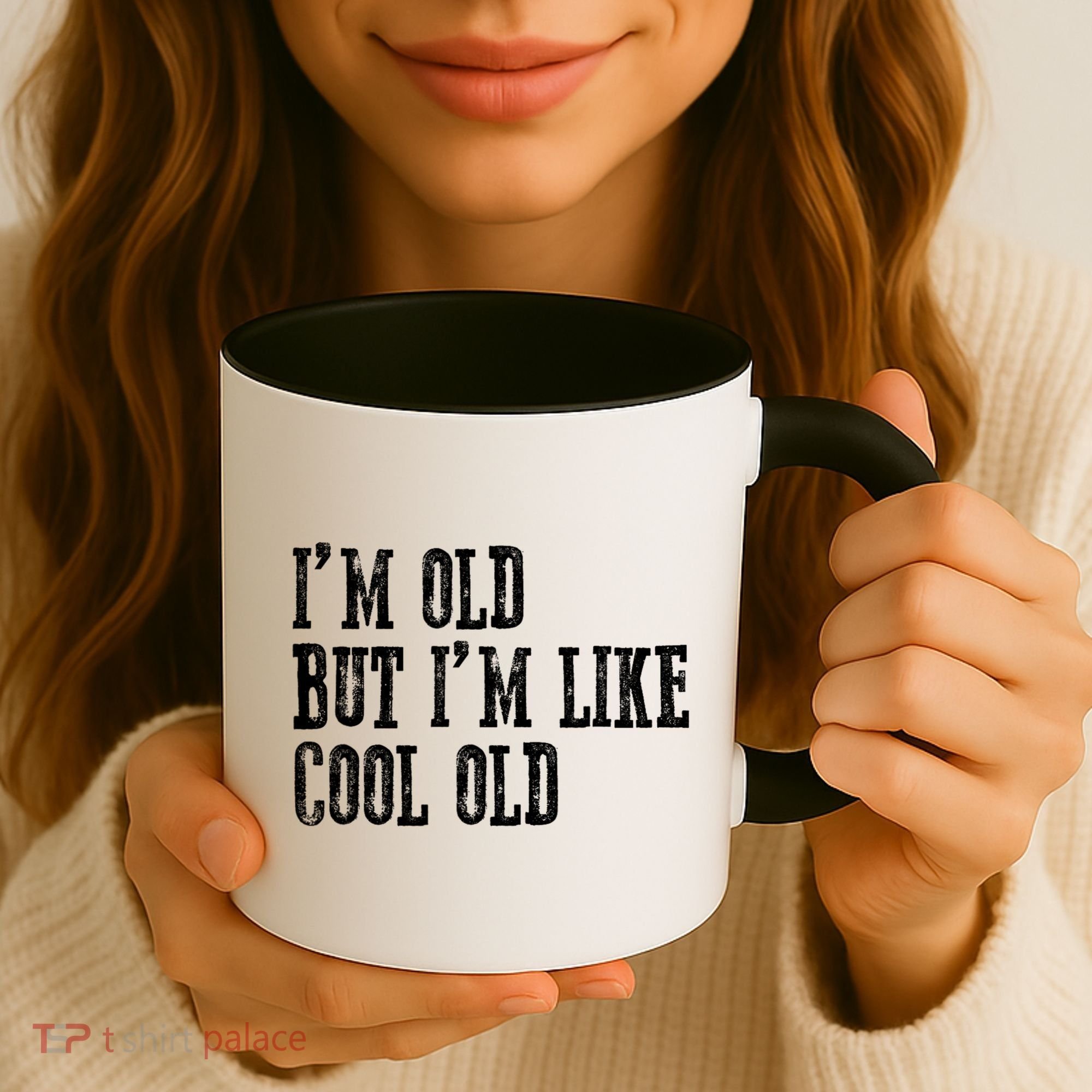 IM Old But IM Like Cool Old Funny Saying Coffee Mug