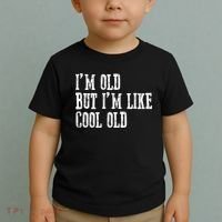 IM Old But IM Like Cool Old Funny Saying Toddler T-Shirt thumb 2