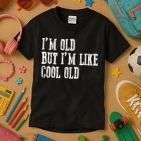 IM Old But IM Like Cool Old Funny Saying Kids T-Shirt thumb 3