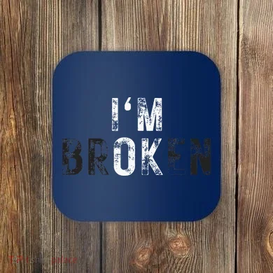 IM Ok Broken Coaster