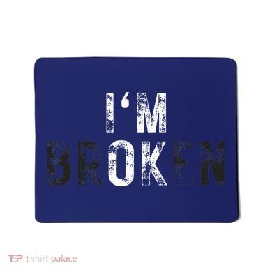 IM Ok Broken Mousepad
