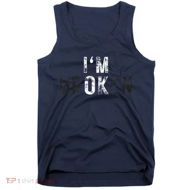 IM Ok Broken Tank Top