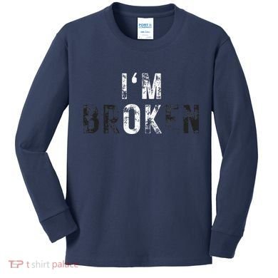 IM Ok Broken Kids Long Sleeve Shirt