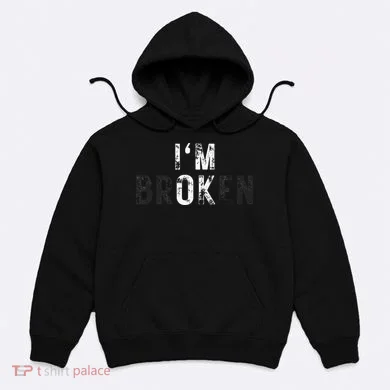 Im Ok Broken Hoodie