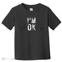 Im Ok Broken Toddler T-Shirt thumb 0