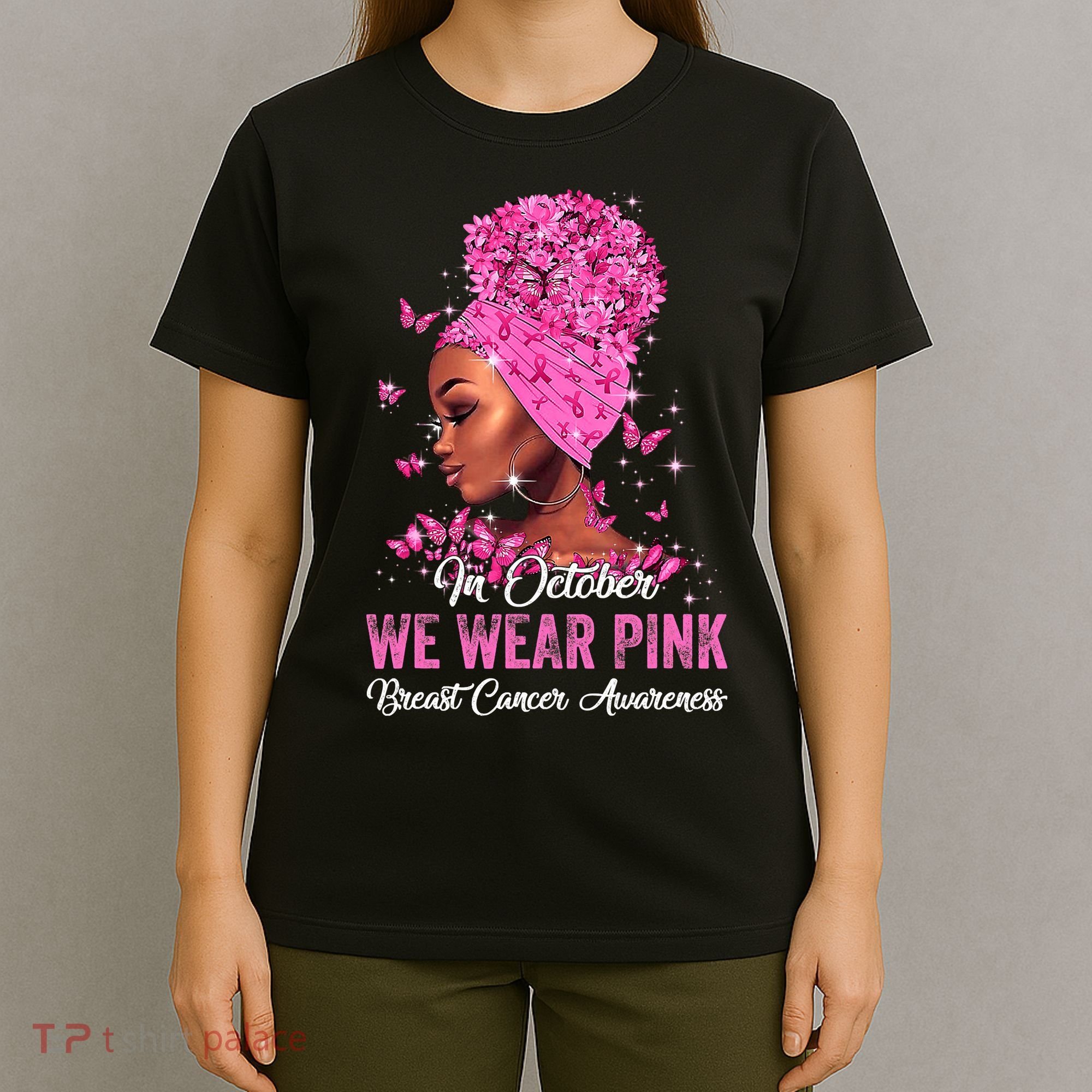 In October Black Women We Wear Pink Breast Cancer Awareness T-Shirt