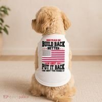 Instead Of Build Back Better How About Just Put It Back USA Doggie Tank thumb 2