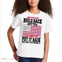 Instead Of Build Back Better How About Just Put It Back USA Kids T-Shirt thumb 2