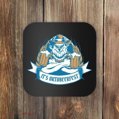 It's Oktoberfest Beer Coaster