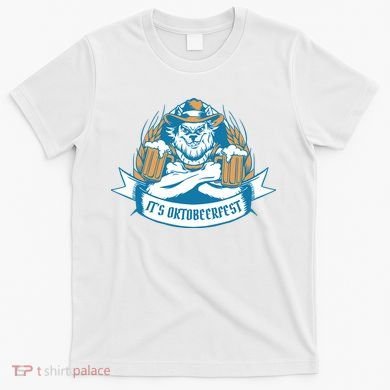 It's Oktoberfest Beer T-Shirt