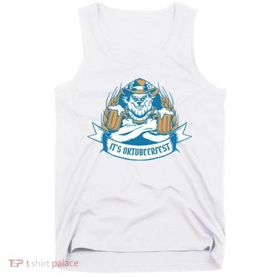 It's Oktoberfest Beer Tank Top