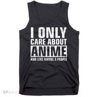 I Only Care About Anime , Anime Lovers Gift Tank Top thumb 0