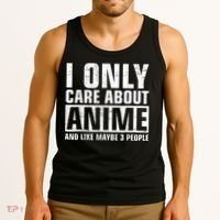 I Only Care About Anime , Anime Lovers Gift Tank Top thumb 3