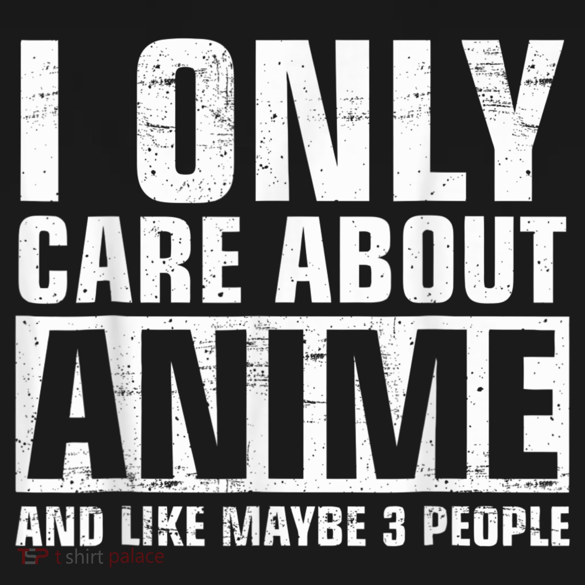 I Only Care About Anime , Anime Lovers Gift Tank Top