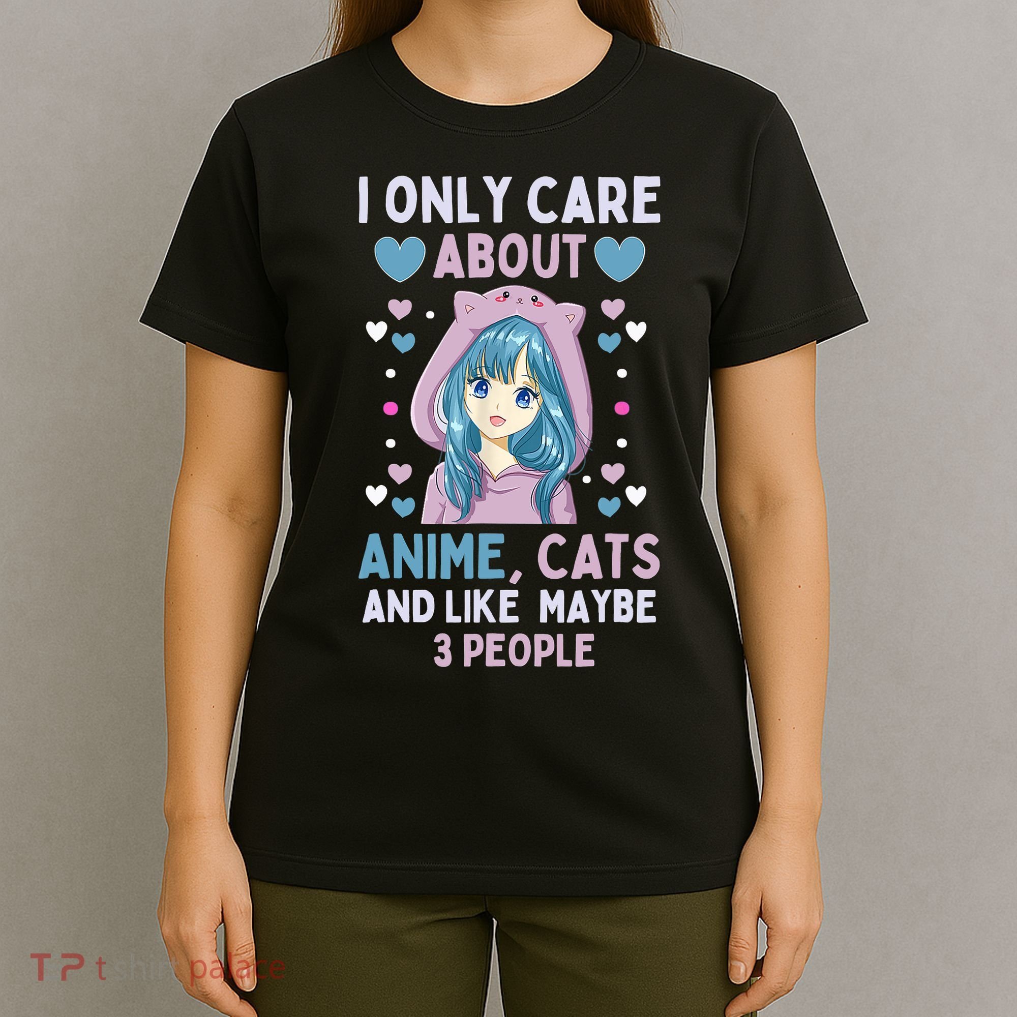 I Only Care About Anime & Cats And Like 3 People Japan Anime T-Shirt