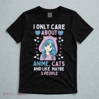 I Only Care About Anime & Cats And Like 3 People Japan Anime T-Shirt thumb 5