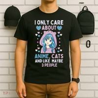 I Only Care About Anime & Cats And Like 3 People Japan Anime T-Shirt thumb 6