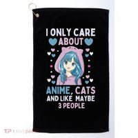 I Only Care About Anime & Cats And Like 3 People Japan Anime Golf Towel thumb 0