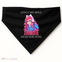 I Only Care About Anime And Like Maybe 3 People Funny USA-Made Doggie Bandana thumb 0