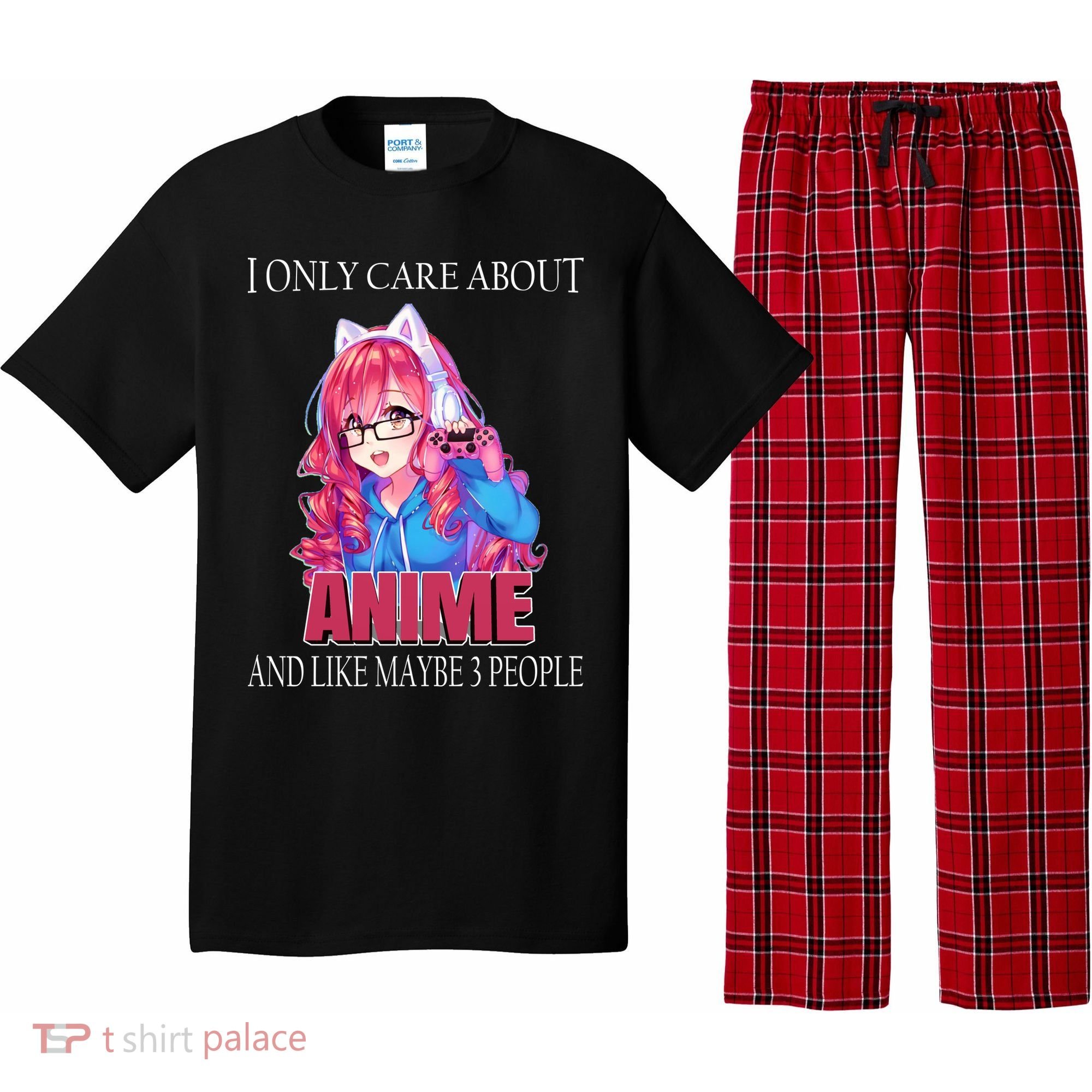 I Only Care About Anime And Like Maybe 3 People Funny Pajama Set