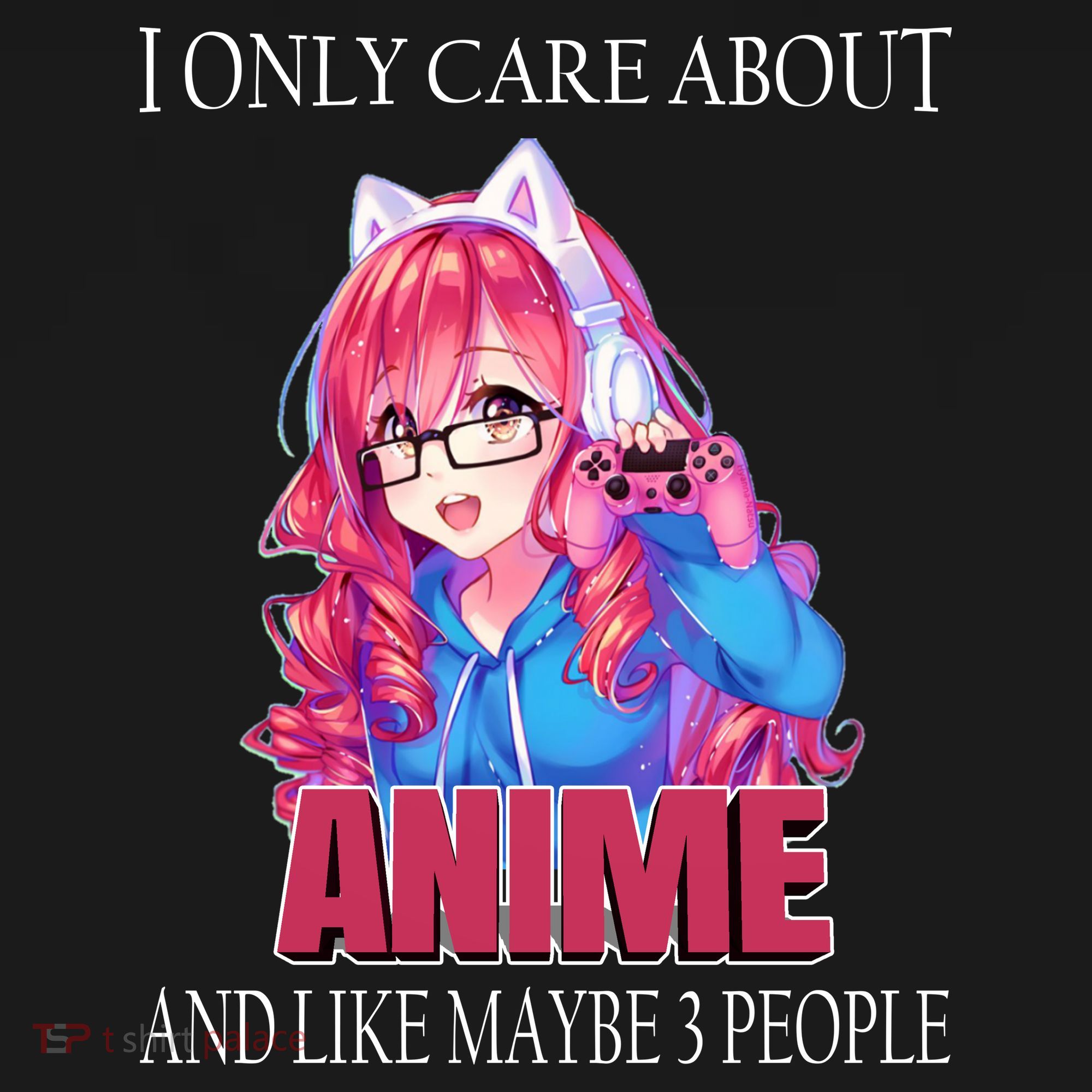 I Only Care About Anime And Like Maybe 3 People Funny Women's Hoodie