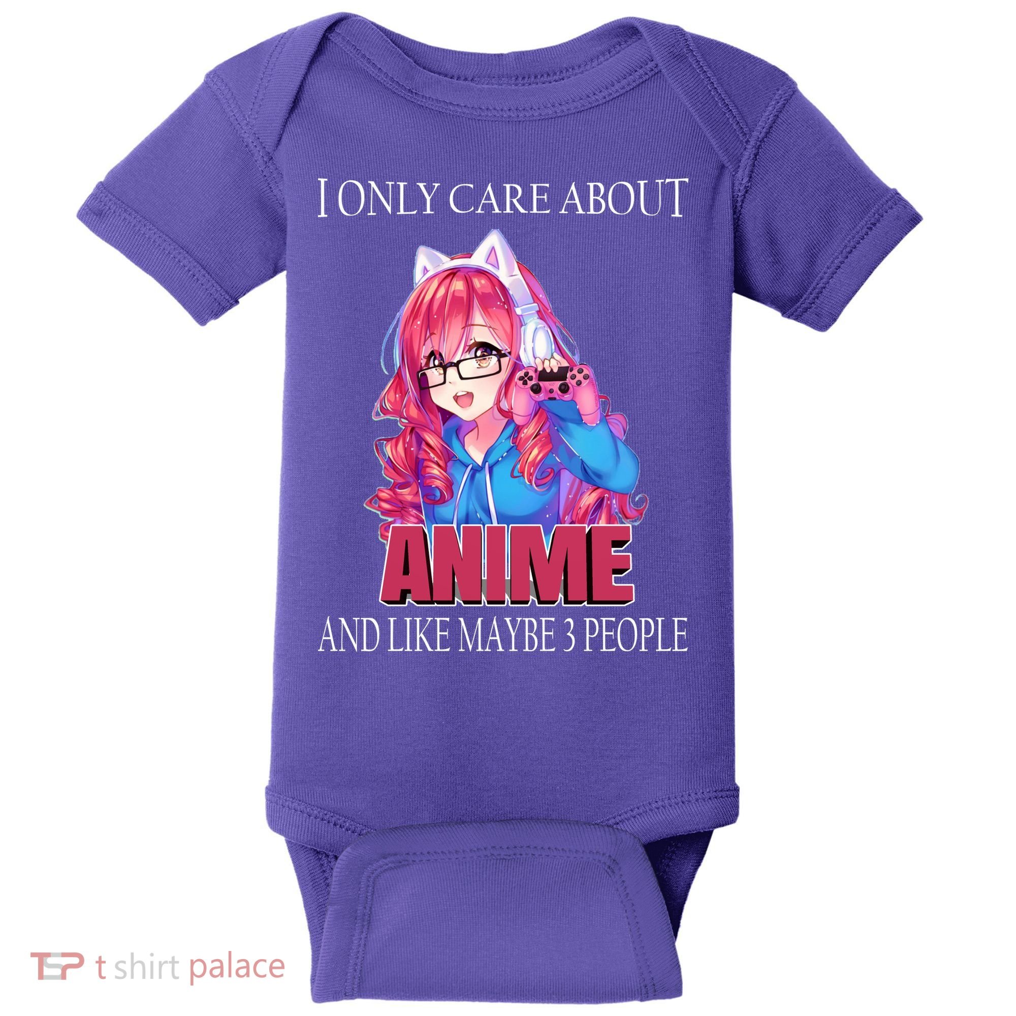 I Only Care About Anime And Like Maybe 3 People Funny Baby Bodysuit
