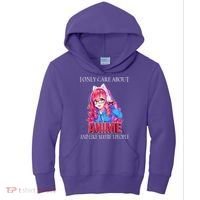 I Only Care About Anime And Like Maybe 3 People Funny Kids Hoodie thumb 0
