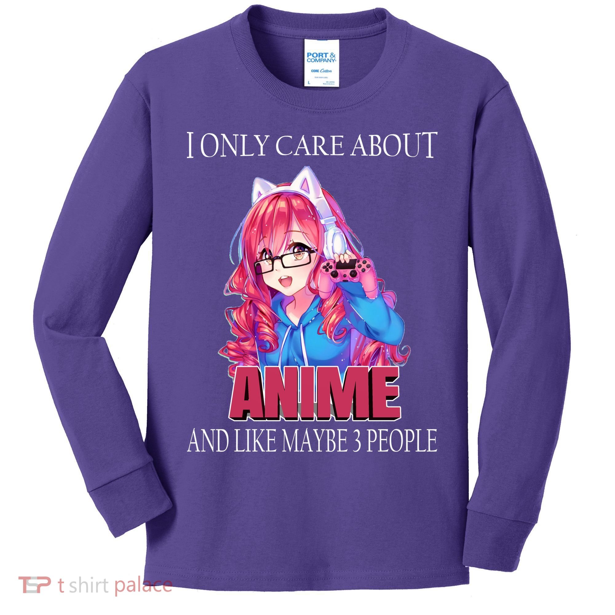 I Only Care About Anime And Like Maybe 3 People Funny Kids Long Sleeve Shirt