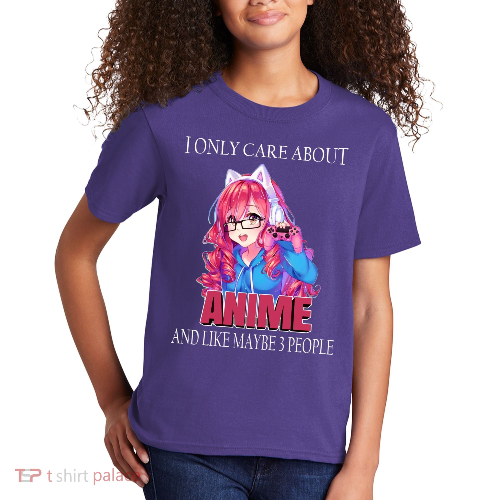 I Only Care About Anime And Like Maybe 3 People Funny Kids T-Shirt