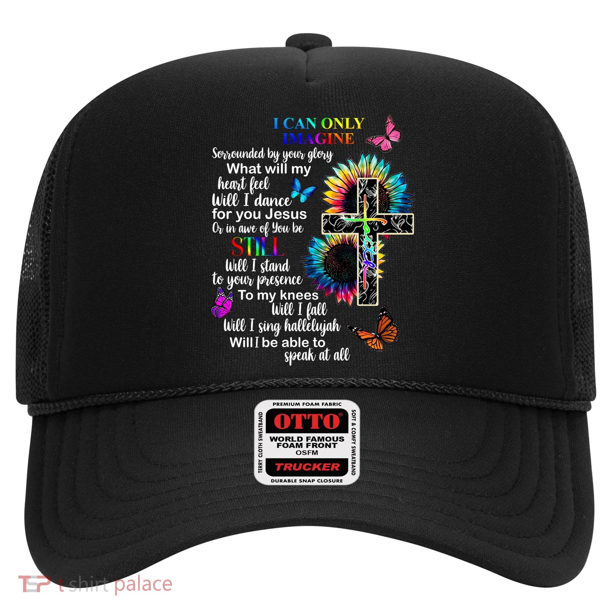 I Only Can Imagine Faith Christian Jesus God Hat