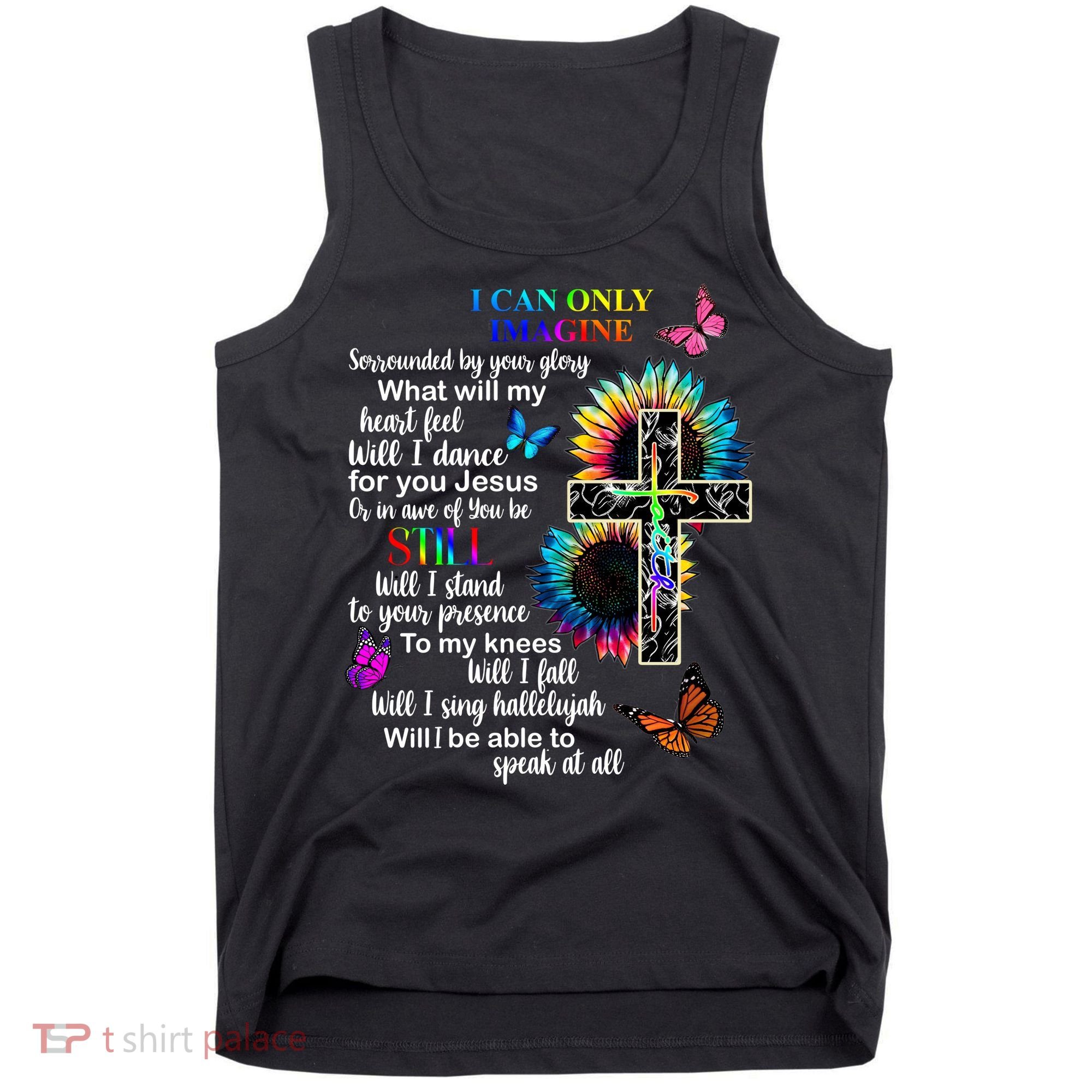 I Only Can Imagine Faith Christian Jesus God Tank Top