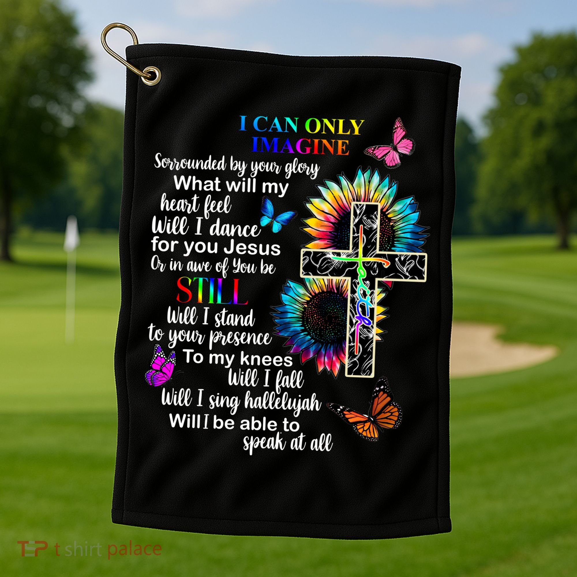 I Only Can Imagine Faith Christian Jesus God Golf Towel