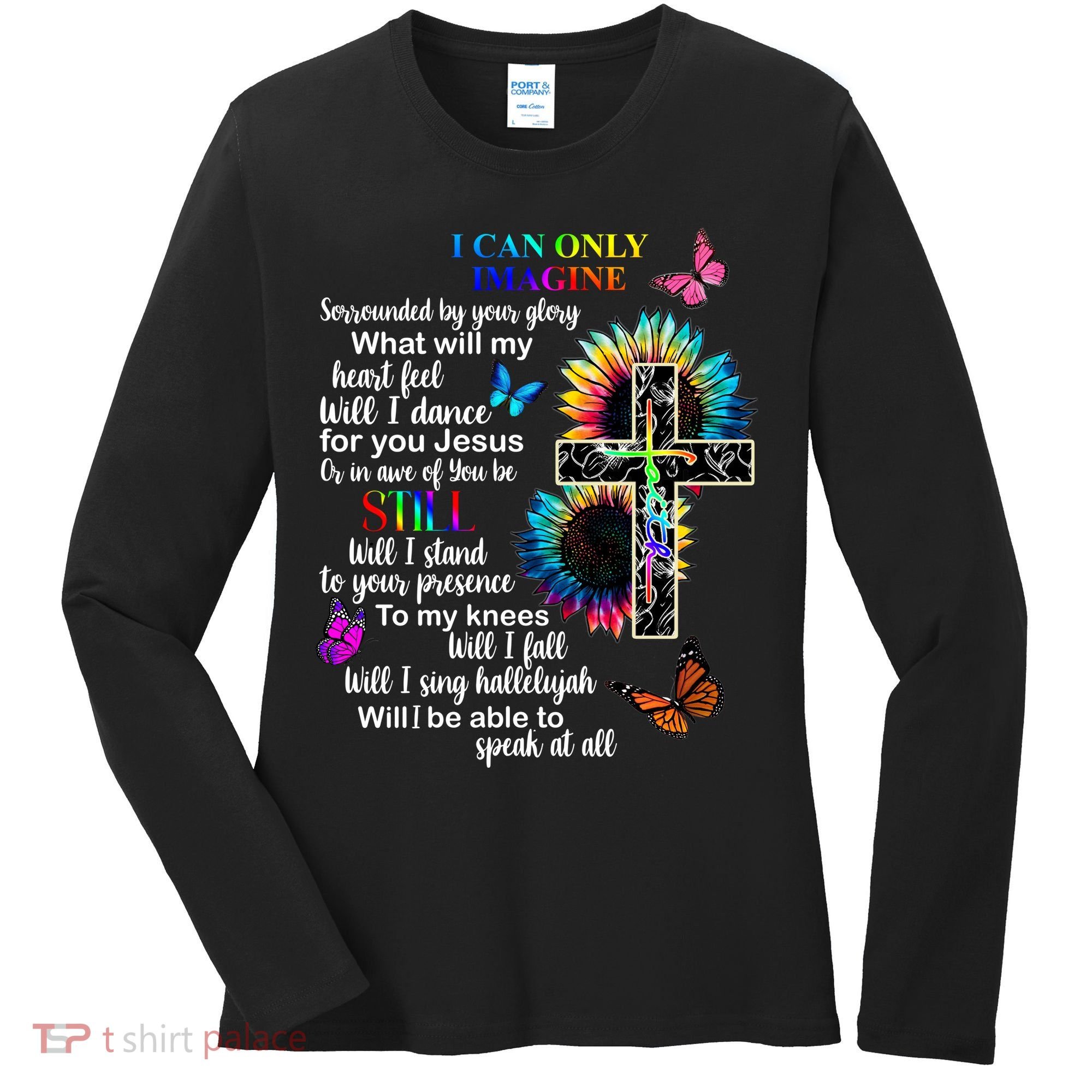 I Only Can Imagine Faith Christian Jesus God Women's Long Sleeve Shirt