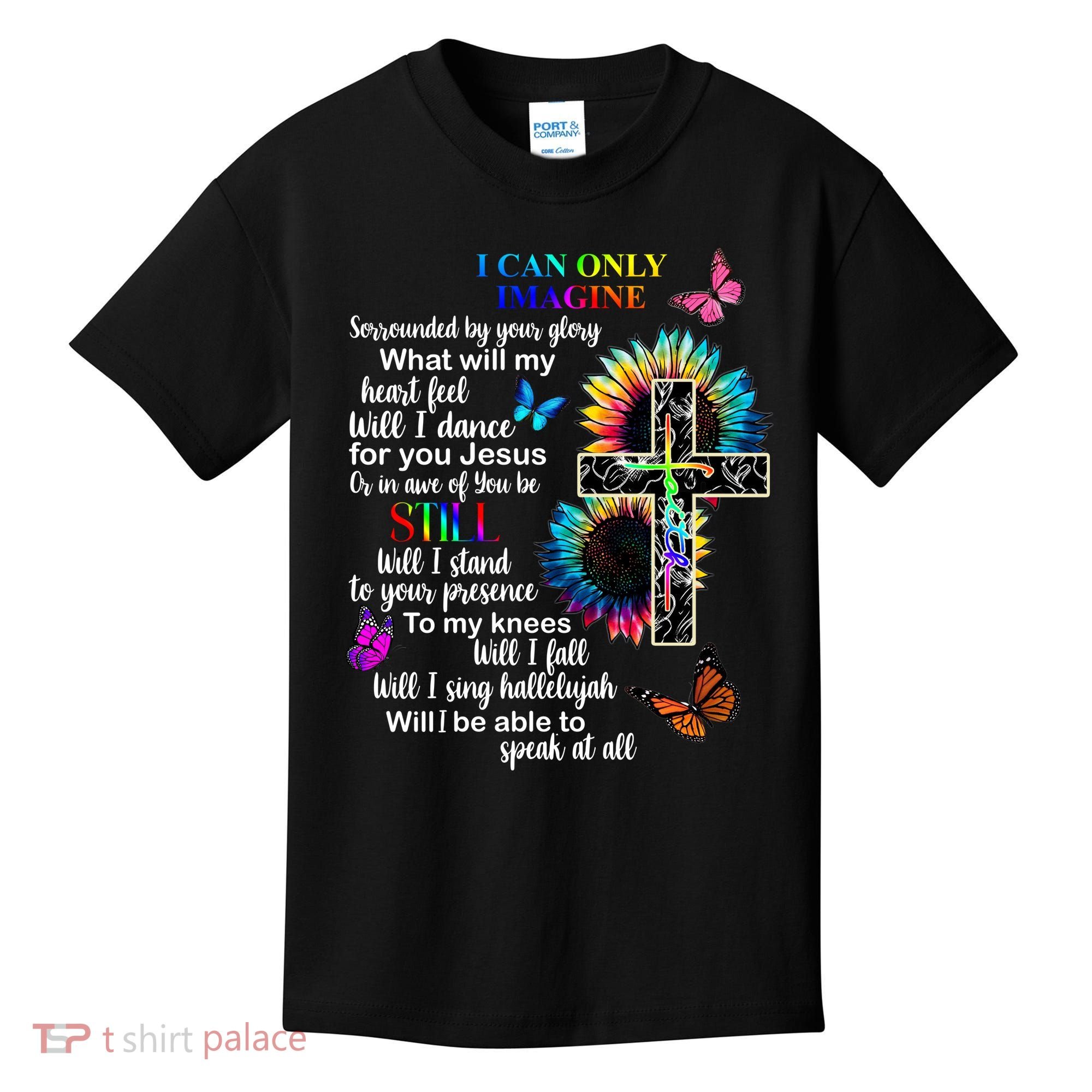 I Only Can Imagine Faith Christian Jesus God Kids T-Shirt
