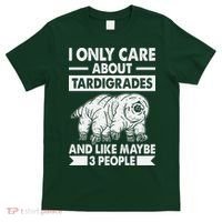 I Only Care About Tardigrades & Like 3 People T-Shirt thumb 0