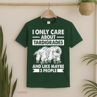 I Only Care About Tardigrades & Like 3 People T-Shirt thumb 2
