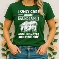 I Only Care About Tardigrades & Like 3 People Women's T-Shirt thumb 2