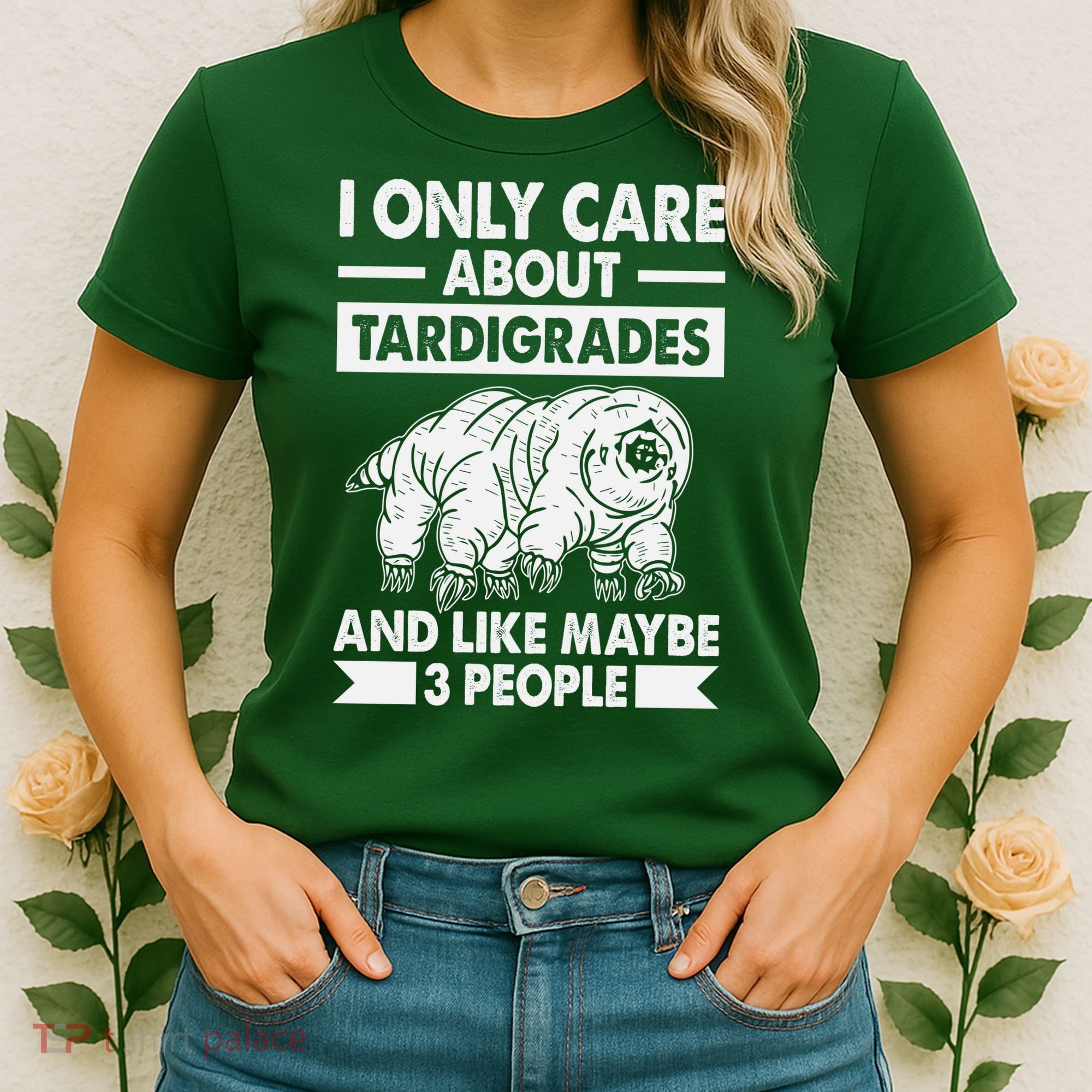 I Only Care About Tardigrades & Like 3 People Women's T-Shirt