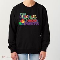 Its Our Differences They Make Us Unique And Beautiful Women's Sweatshirt thumb 0