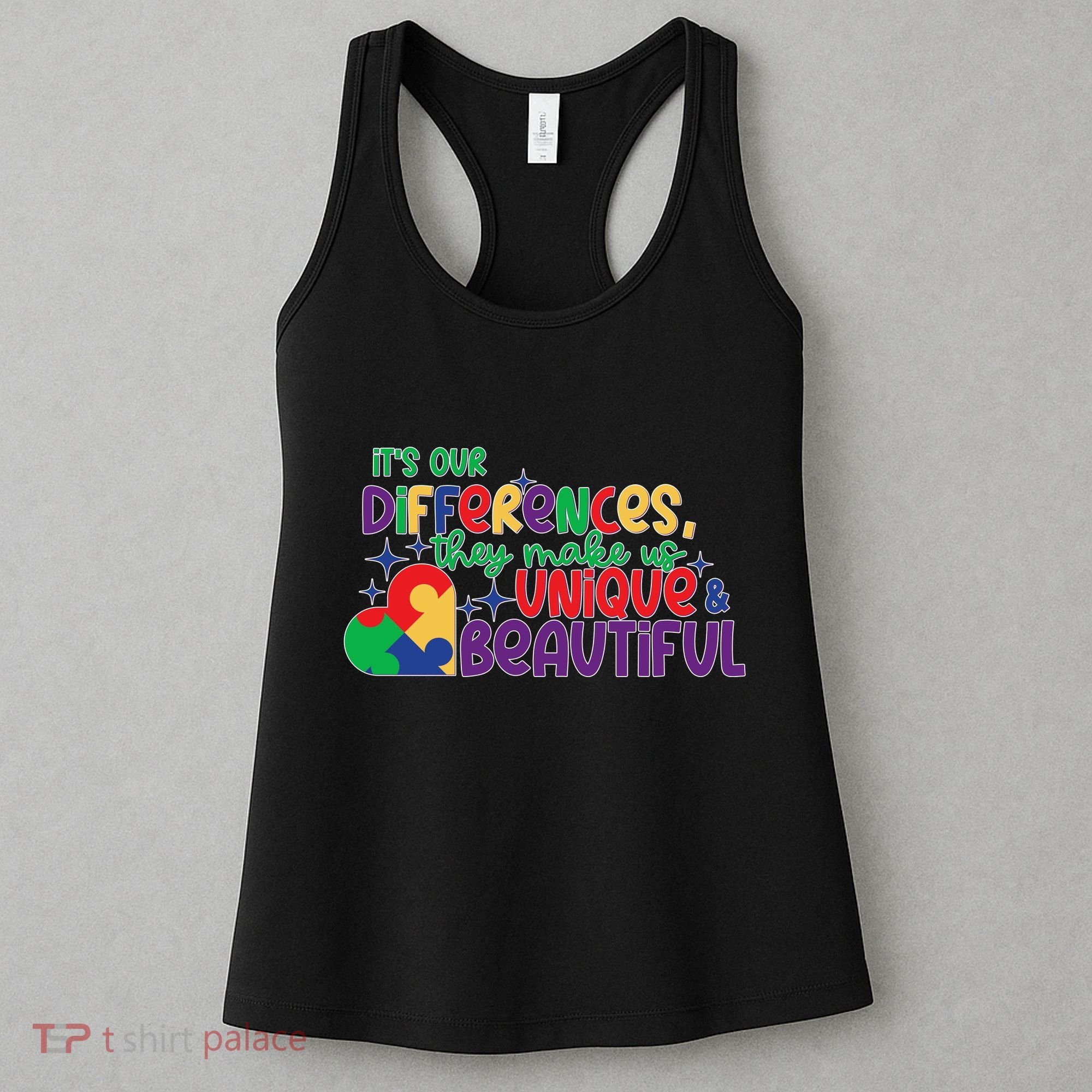 Its Our Differences They Make Us Unique And Beautiful Women's Tank Top