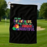 Its Our Differences They Make Us Unique And Beautiful Golf Towel thumb 1