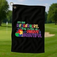 Its Our Differences They Make Us Unique And Beautiful Golf Towel thumb 1