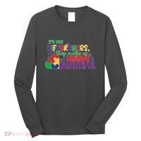 Its Our Differences They Make Us Unique And Beautiful Long Sleeve Shirt thumb 0