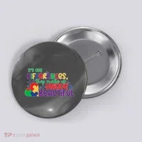 Its Our Differences They Make Us Unique And Beautiful Button thumb 0