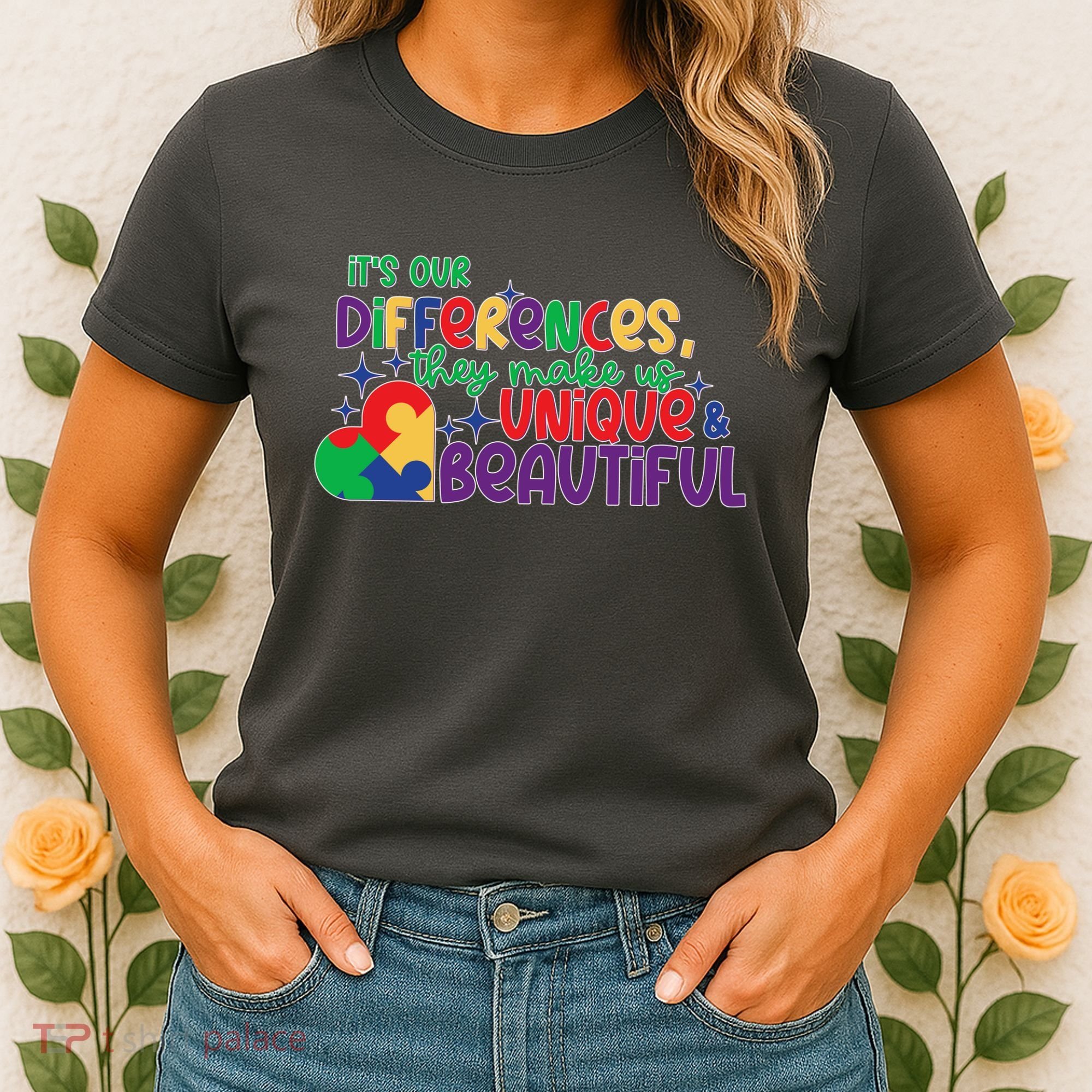 Its Our Differences They Make Us Unique And Beautiful Women's T-Shirt