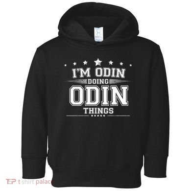 Im Odin Doing Odin Things Toddler Hoodie